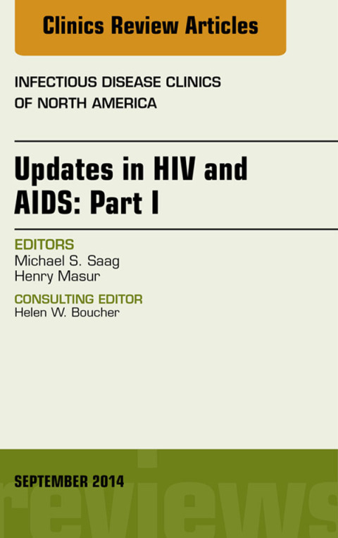 Cover image for book Updates in HIV and AIDS: Part I, An Issue of Infectious Disease Clinics