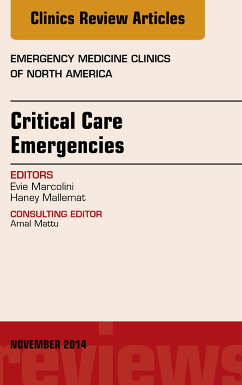 Cover image for book Critical Care Emergencies, An Issue of Emergency Medicine Clinics of North America