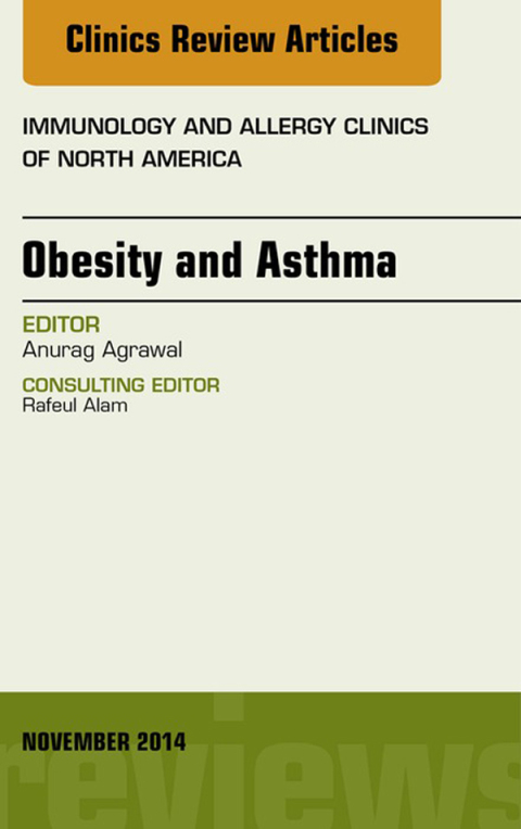Cover image for book Obesity and Asthma, An Issue of Immunology and Allergy Clinics