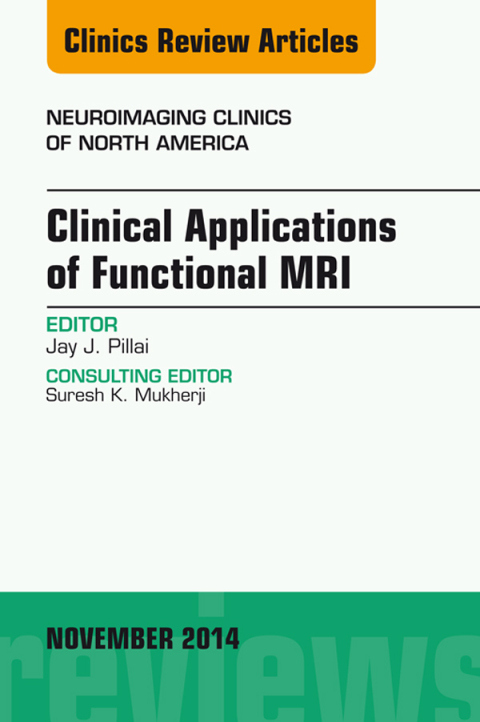 Cover image for book Clinical Applications of Functional MRI, An Issue of Neuroimaging Clinics