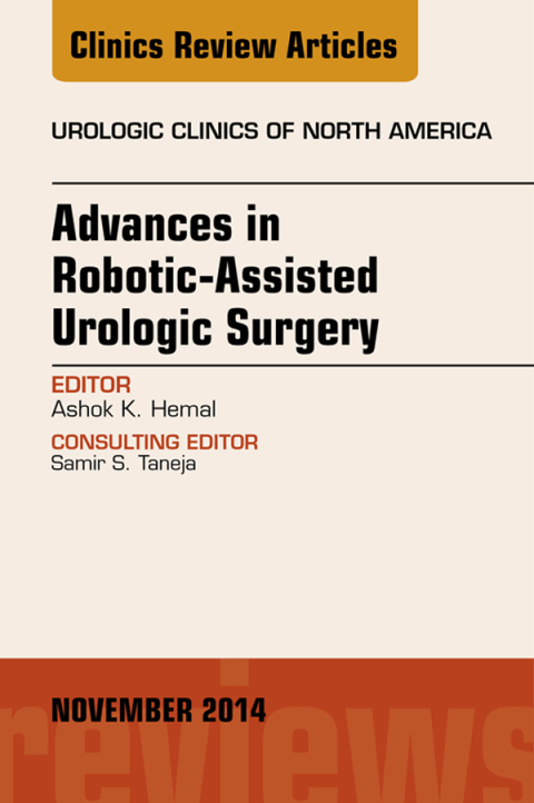 Cover image for book Advances in Robotic-Assisted Urologic Surgery, An Issue of Urologic Clinics