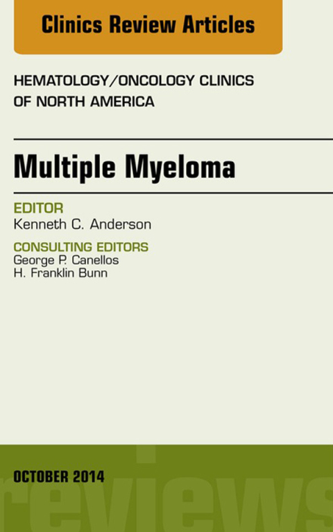 Cover image for book Multiple Myeloma, An Issue of Hematology/Oncology Clinics