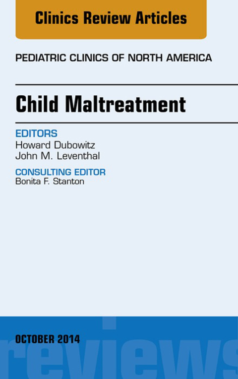 Cover image for book Child Maltreatment, An Issue of Pediatric Clinics