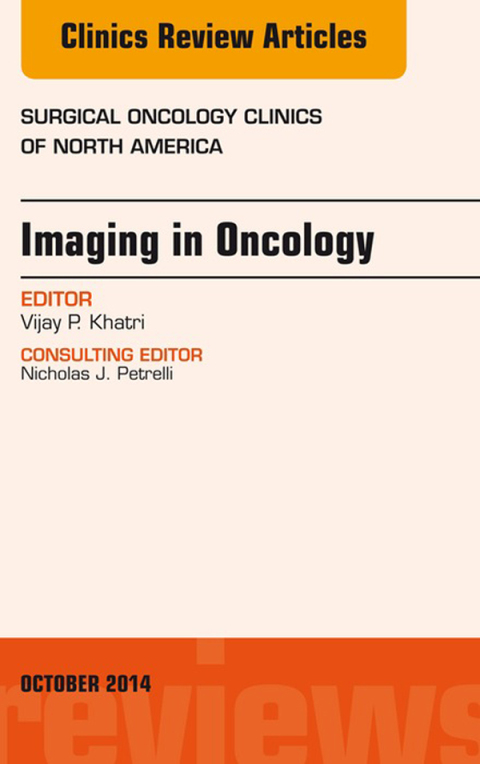 Cover image for book Imaging in Oncology, An Issue of Surgical Oncology Clinics of North America