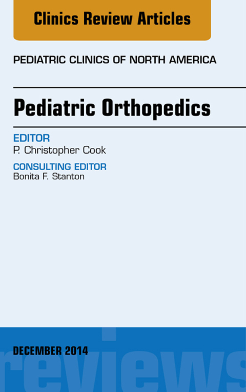 Cover image for book Pediatric Orthopedics, An Issue of Pediatric Clinics