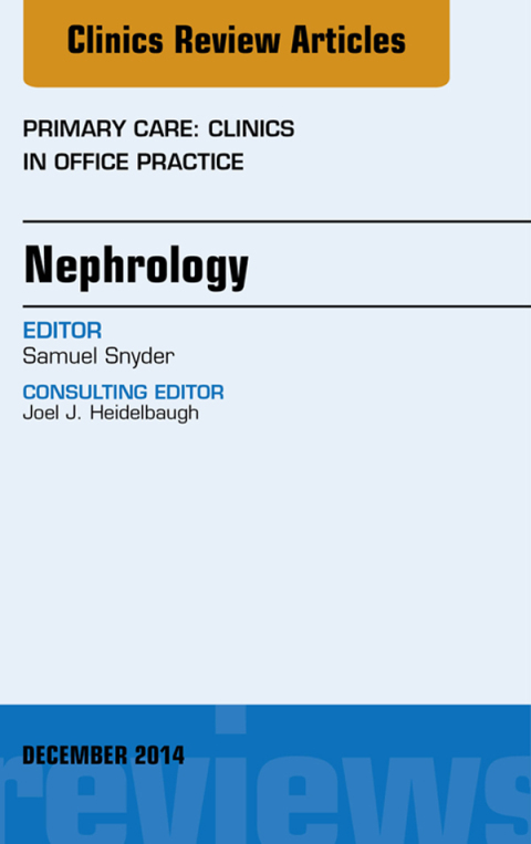 Cover image for book Nephrology, An Issue of Primary Care: Clinics in Office Practice