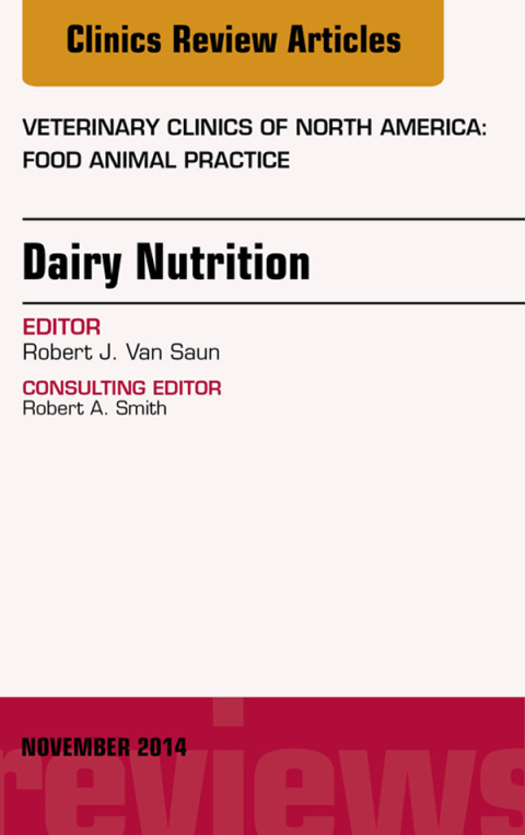 Cover image for book Dairy Nutrition, An Issue of Veterinary Clinics of North America: Food Animal Practice