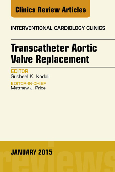 Cover image for book Transcatheter Aortic Valve Replacement, An Issue of Interventional Cardiology Clinics