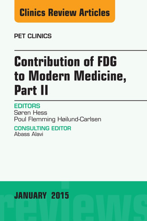 Cover image for book Contribution of FDG to Modern Medicine, Part II, An Issue of PET Clinics