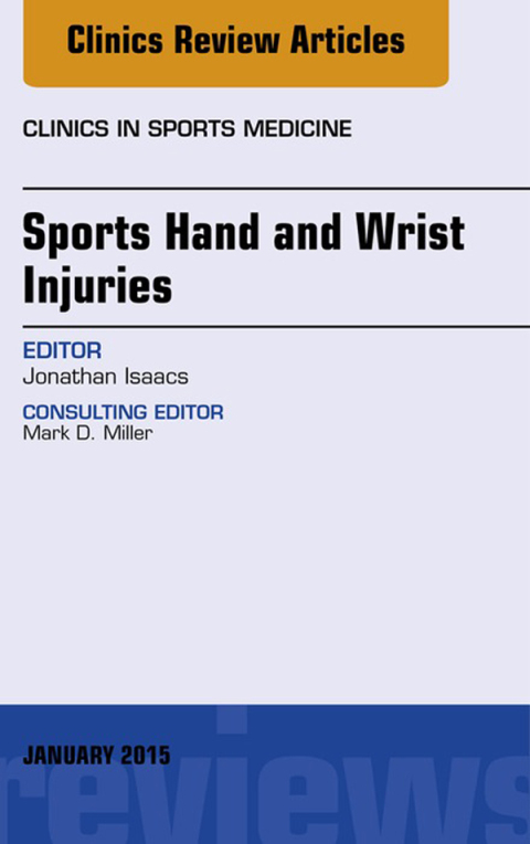 Cover image for book Sports Hand and Wrist Injuries, An Issue of Clinics in Sports Medicine