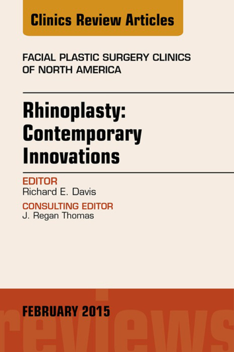 Cover image for book Rhinoplasty: Contemporary Innovations, An Issue of Facial Plastic Surgery Clinics of North America