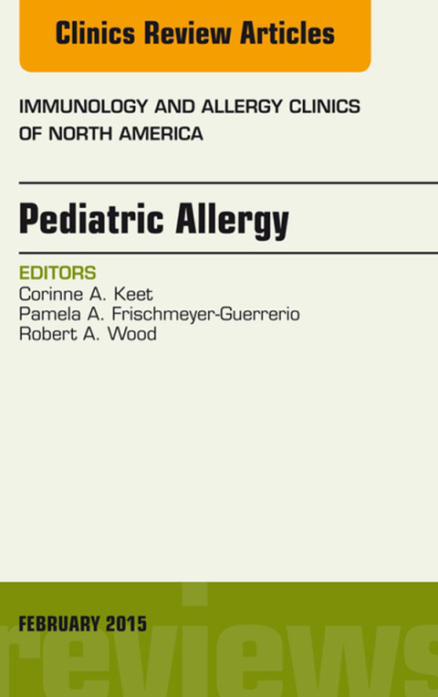 Cover image for book Pediatric Allergy, An Issue of Immunology and Allergy Clinics of North America