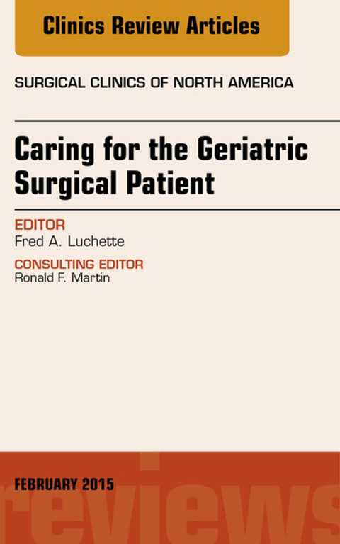 Cover image for book Caring for the Geriatric Surgical Patient, An Issue of Surgical Clinics