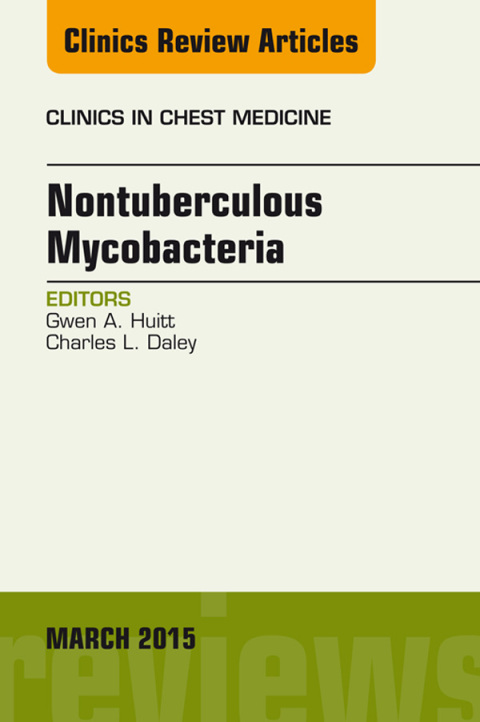 Cover image for book Nontuberculous Mycobacteria, An Issue of Clinics in Chest Medicine