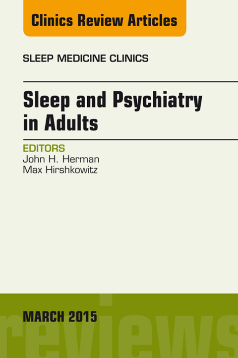 Cover image for book Sleep and Psychiatry in Adults, An Issue of Sleep Medicine Clinics