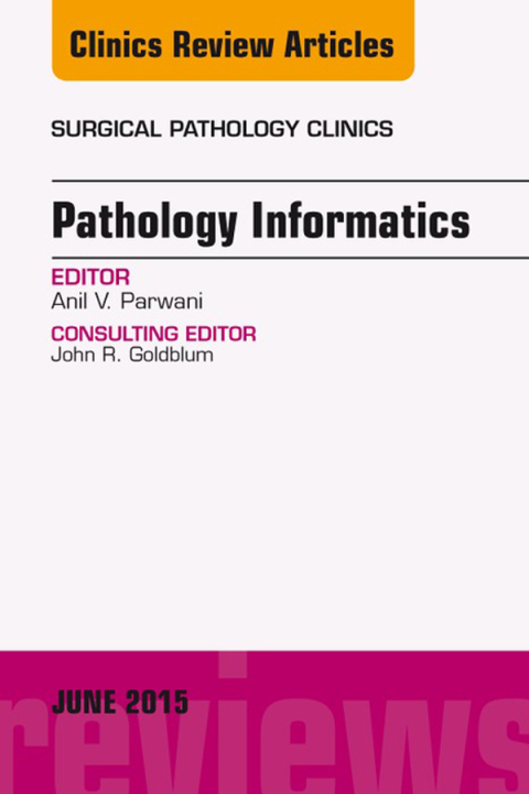 Cover image for book Pathology Informatics, An Issue of Surgical Pathology Clinics