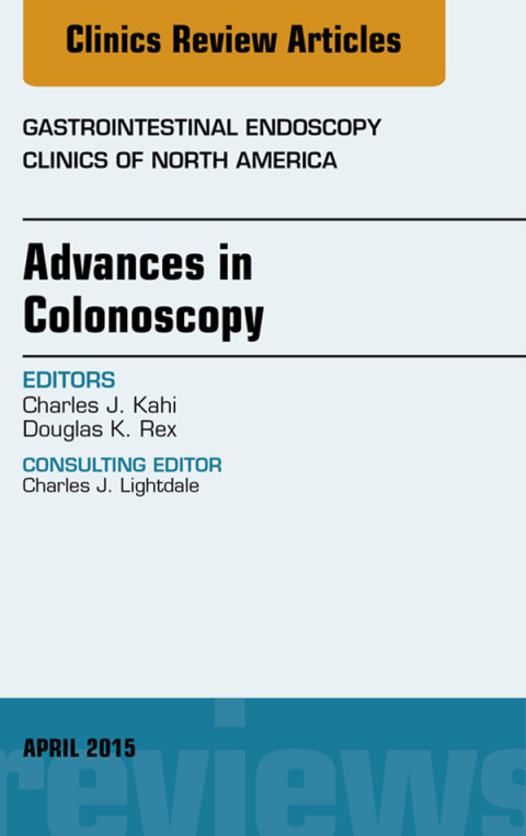 Cover image for book Advances in Colonoscopy, An Issue of Gastrointestinal Endoscopy Clinics