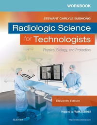 Cover image: Workbook for Radiologic Science for Technologists: Physics, Biology, and Protection 11th edition 9780323375108