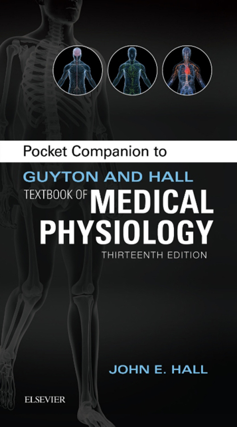 Pocket Companion to Guyton \u0026 Hall Textbook of Medical Physiology 