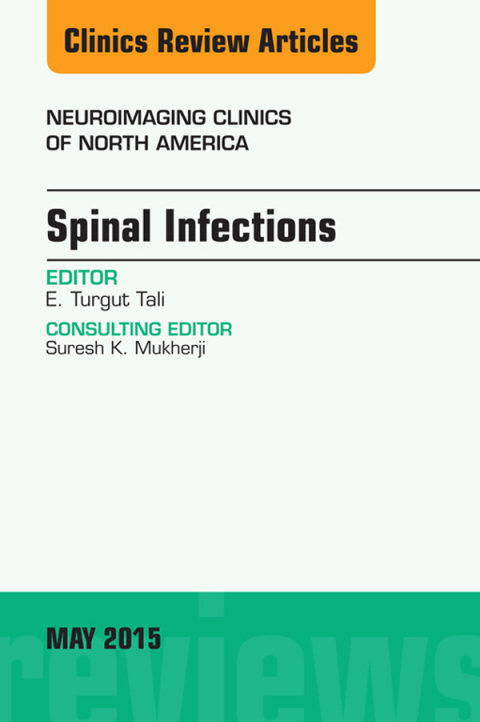 Cover image for book Spinal Infections, An Issue of Neuroimaging Clinics