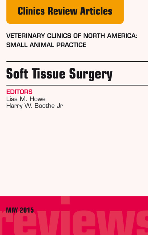 Cover image for book Soft Tissue Surgery, An Issue of Veterinary Clinics of North America: Small Animal Practice
