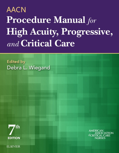 Cover image for book Aacn Procedure Manual for High Acuity, Progressive, and Critical Care