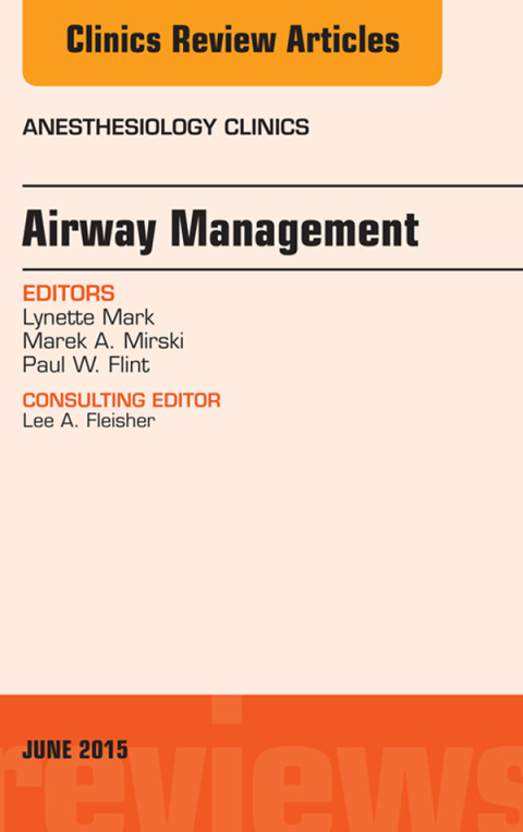 Cover image for book Airway Management, An Issue of Anesthesiology Clinics