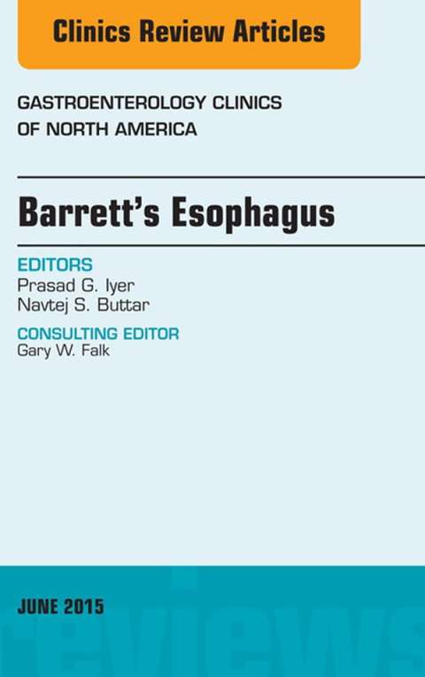 Cover image for book Barrett's Esophagus, An issue of Gastroenterology Clinics of North America
