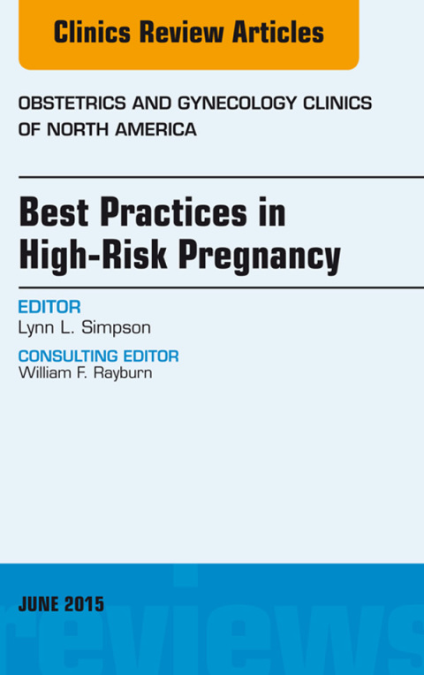 Cover image for book Best Practices in High-Risk Pregnancy, An Issue of Obstetrics and Gynecology Clinics
