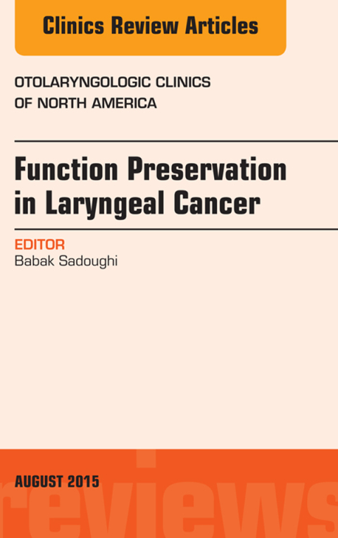 Cover image for book Function Preservation in Laryngeal Cancer, An Issue of Otolaryngologic Clinics of North America