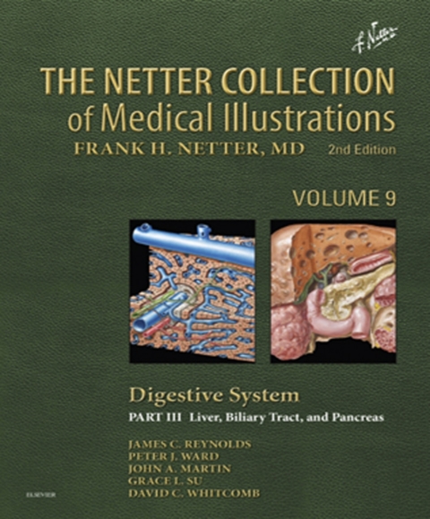 The Netter Collection of Medical Illustrations: Digestive System: Part III - Liver, etc. 
