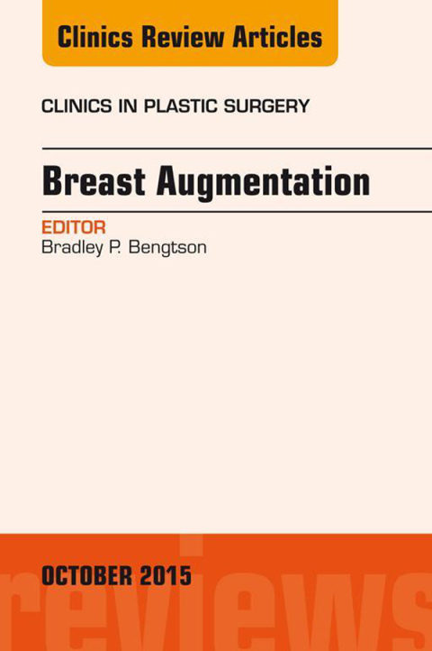 Cover image for book Breast Augmentation, An Issue of Clinics in Plastic Surgery