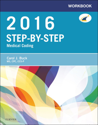 Workbook for Step-by-Step Medical Coding, 2016 Edition