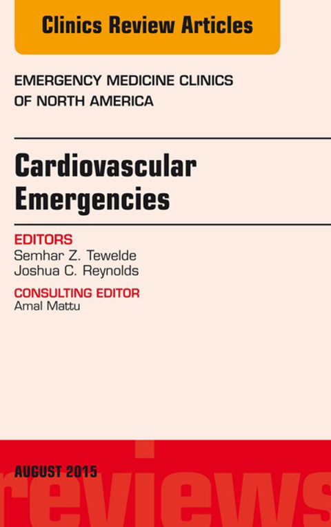 Cover image for book Cardiovascular Emergencies, An Issue of Emergency Medicine Clinics of North America