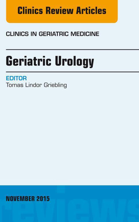 Cover image for book Geriatric Urology, An Issue of Clinics in Geriatric Medicine