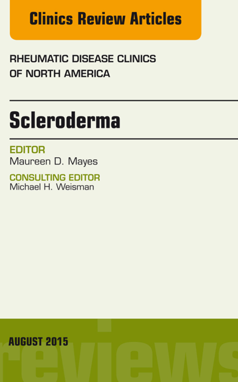 Cover image for book Scleroderma, An Issue of Rheumatic Disease Clinics