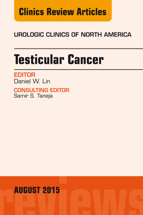 Cover image for book Testicular Cancer, An Issue of Urologic Clinics