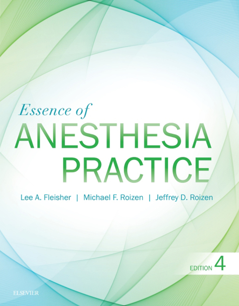 Essence of Anesthesia Practice 