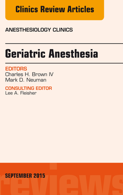 Cover image for book Geriatric Anesthesia, An Issue of Anesthesiology Clinics