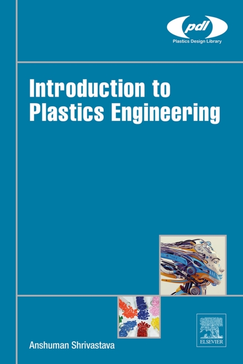 Cover image for book Introduction to Plastics Engineering