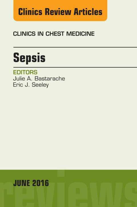 Cover image for book Sepsis, An Issue of Clinics in Chest Medicine