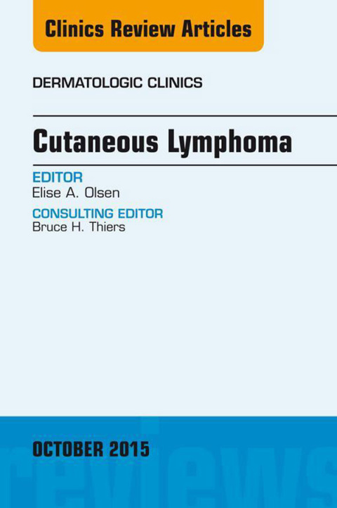 Cover image for book Cutaneous Lymphoma, An Issue of Dermatologic Clinics