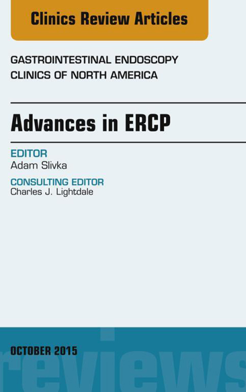 Cover image for book Advances in ERCP, An Issue of Gastrointestinal Endoscopy Clinics