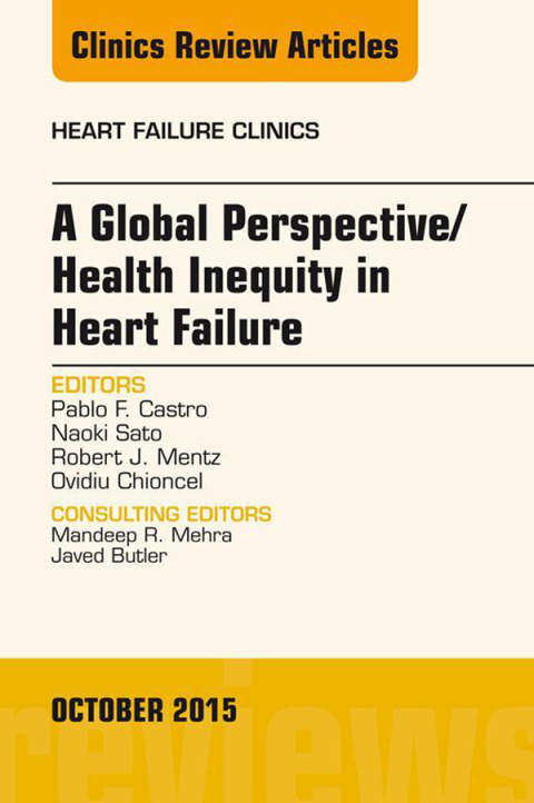 Cover image for book A Global Perspective/Health Inequity in Heart Failure, An Issue of Heart Failure Clinics