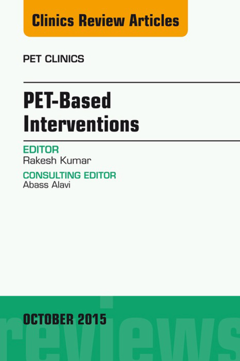Cover image for book PET-Based Interventions, An Issue of PET Clinics