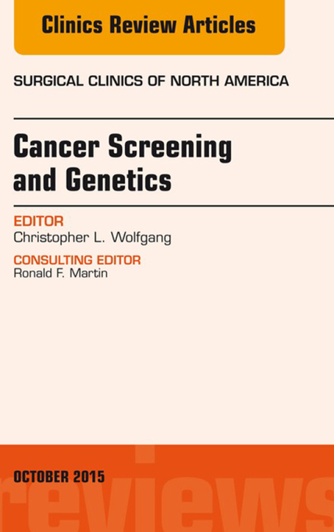 Cover image for book Cancer Screening and Genetics, An Issue of Surgical Clinics