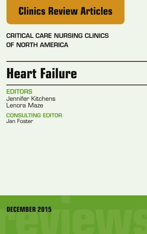 Cover image for book Heart Failure, An Issue of Critical Nursing Clinics
