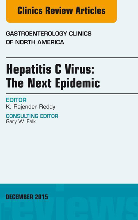 Cover image for book Hepatitis C Virus: The Next Epidemic, An issue of Gastroenterology Clinics of North America