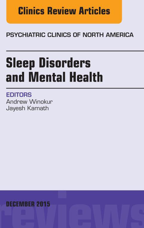 Cover image for book Sleep Disorders and Mental Health, An Issue of Psychiatric Clinics of North America