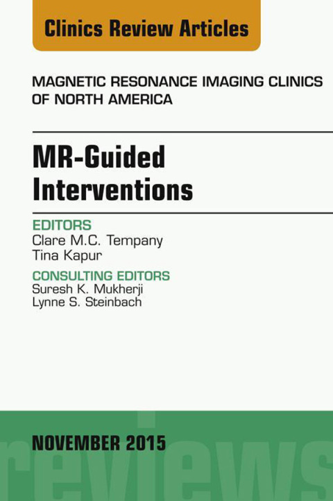 Cover image for book MR-Guided Interventions, An Issue of Magnetic Resonance Imaging Clinics of North America 23-4